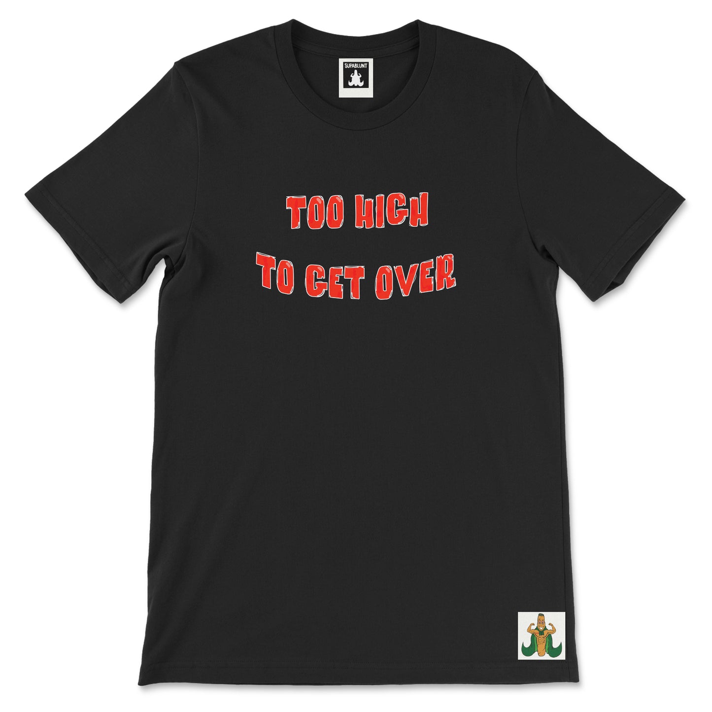 Too High Tee - Supablunt