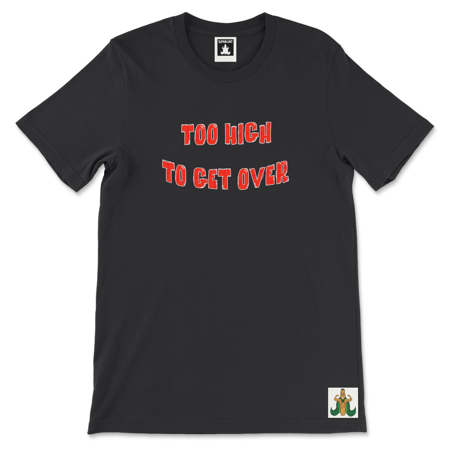 Too High Tee - Supablunt