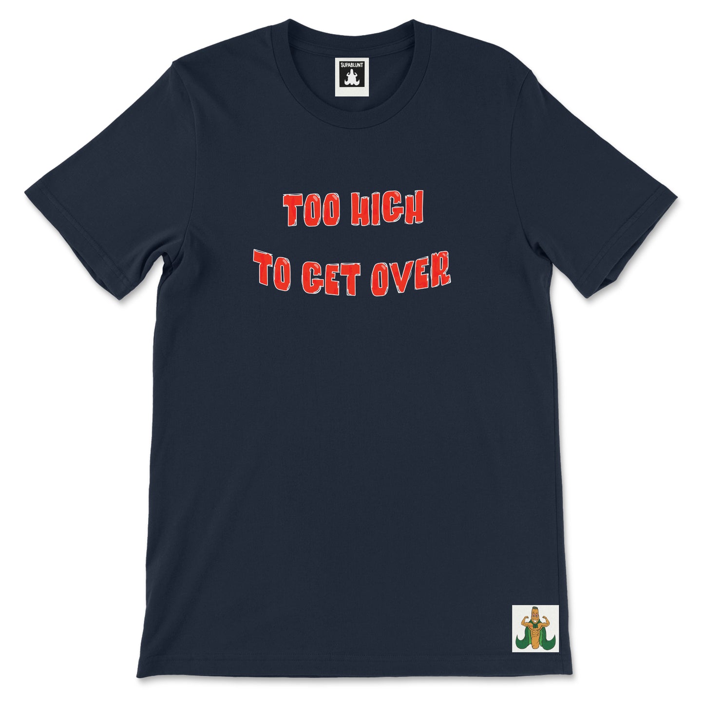 Too High Tee - Supablunt