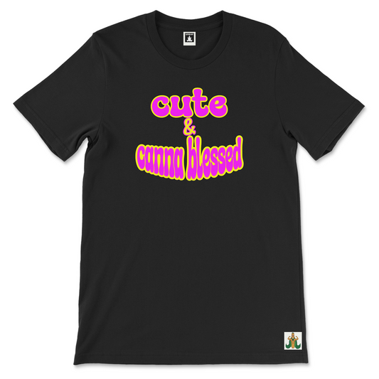 Cute & Cannablessed Tee