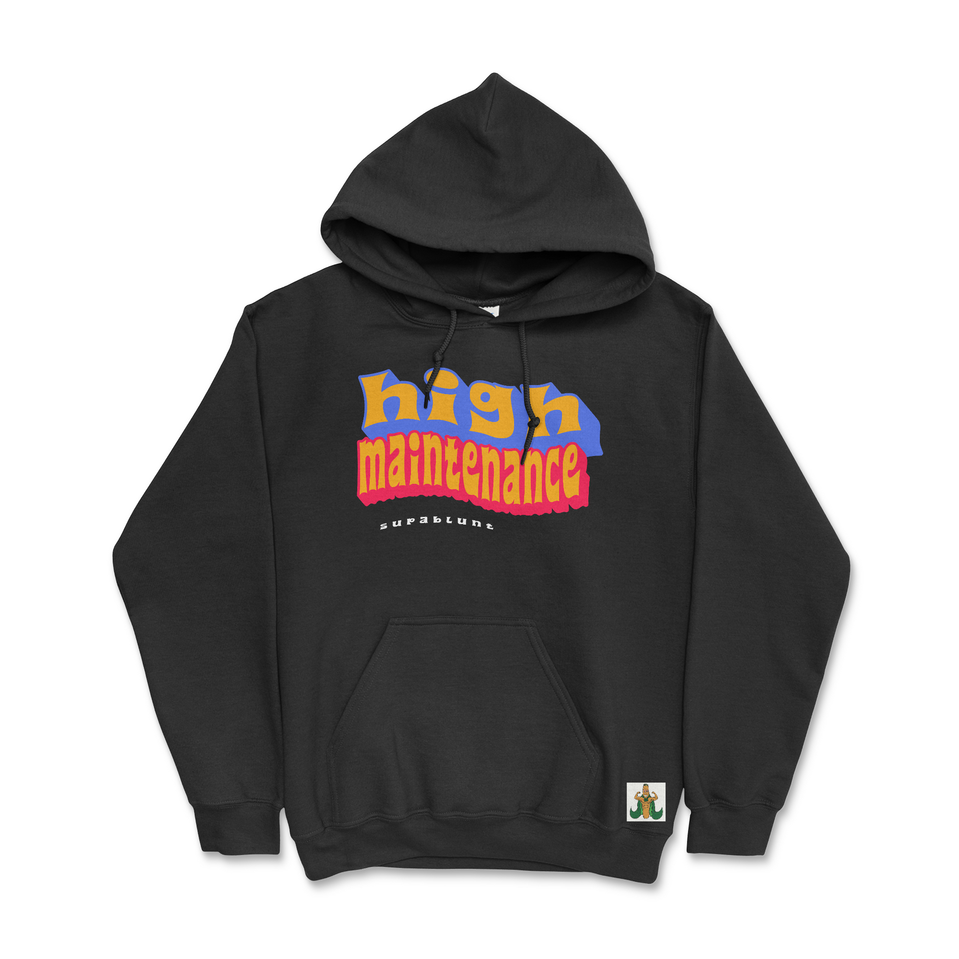 High Maintenance Hoodie - Supablunt