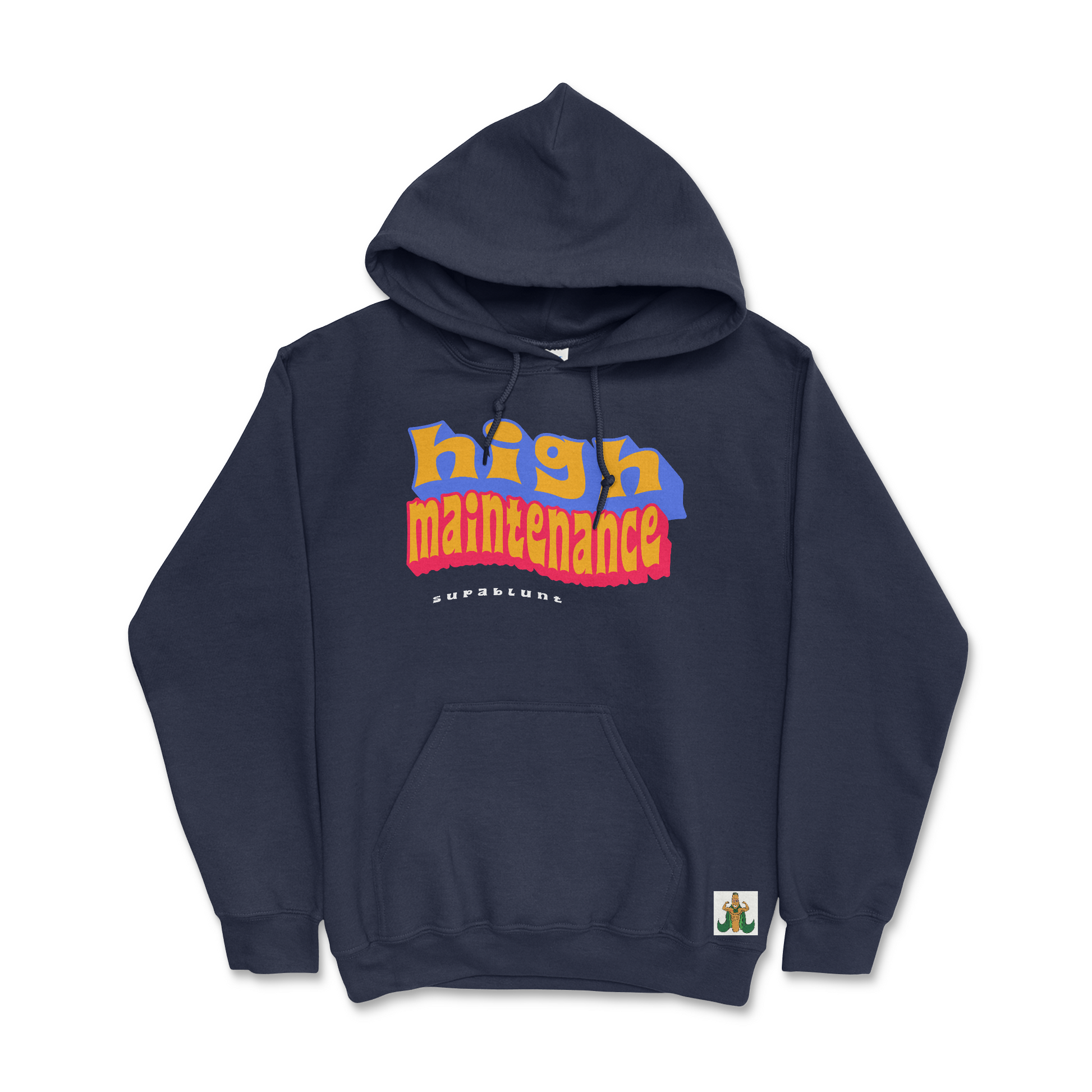 High Maintenance Hoodie - Supablunt
